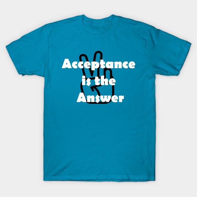 Acceptance is the Answer with Peace Sign AA Slogan T-Shirt by Zen Goat 